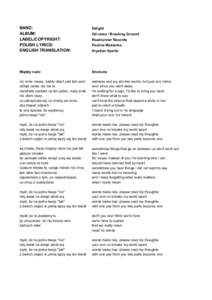 BAND: ALBUM: LABEL/COPYRIGHT: POLISH LYRICS: ENGLISH TRANSLATION: