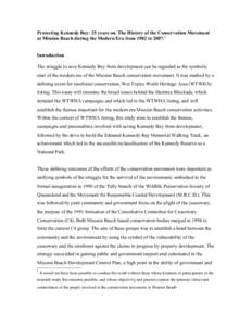 Protecting Kennedy Bay: 25 years on. The History of the Conservation Movement at Mission Beach during the Modern Era from 1982 to[removed]Introduction The struggle to save Kennedy Bay from development can be regarded as t