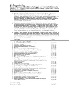 L-3 Communications General Terms and Conditions for Supply and Service Subcontracts Supplement 2 – U.S. Government Contract Provisions from the Department of Defense Federal Acquisition Regulation Supplement (DFARS)  1