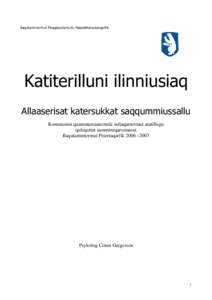 Ilaqutariinnermut Peqqissutsimullu Naalakkersuisoqarfik  Katiterilluni ilinniusiaq Allaaserisat katersukkat saqqummiussallu Kommunini qaammarsaanermik suliaqarnermut atatillugu qulequttat sammineqarsimasut