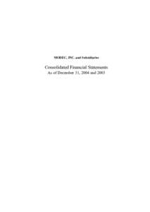 MODEC, INC. and Subsidiaries  Consolidated Financial Statements As of December 31, 2004 and 2003  MODEC, INC. and Subsidiaries