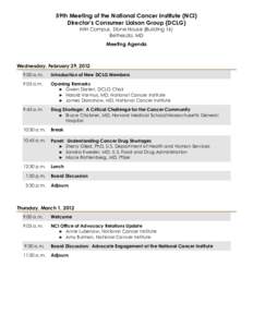 59th Meeting of the National Cancer Institute (NCI) Director’s Consumer Liaison Group (DCLG) NIH Campus, Stone House (Building 16) Bethesda, MD Meeting Agenda