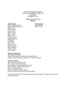 UTAH STATE BOARD OF REGENTS UTAH VALLEY UNIVERSITY, OREM, UTAH UVU LIBRARY NOVEMBER 16, 2012 COMMITTEE OF THE WHOLE MINUTES