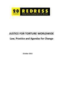 JUSTICE FOR TORTURE WORLDWIDE Law, Practice and Agendas for Change October 2013  ii