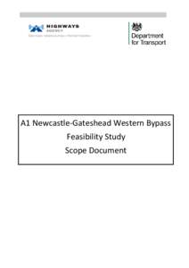 A1 Newcastle-Gateshead Western Bypass Feasibility Study Scope Document TABLE OF CONTENTS 1.