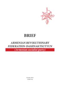 BRIEF ARMENIAN REVOLUTIONARY FEDERATION-DASHNAKTSUTYUN (Armenian socialist party)  October 2011