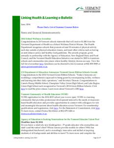 Linking Health & Learning e-Bulletin June, 2014 Please find a List of Summer Courses Below News and General Announcements 2014 School Wellness Awardees