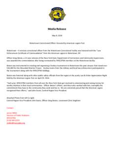 Media Release May 8, 2014 Watertown Correctional Officer Honored by American Legion Post Watertown – A veteran correctional officer from the Watertown Correctional Facility was honored with the “Law Enforcement Certi