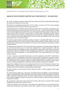 Microsoft Word - BANK OF SOUTH PACIFIC LIMITED HALF YEAR RESULTS – 30 JUNE 2012_POMSOX_ANNOUNCEMENT_03092012.doc