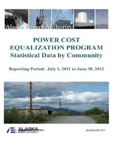 POWER COST EQUALIZATION PROGRAM Statistical Data by Community Reporting Period: 12 Table of Contents