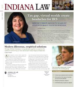 Tax gap, virtual worlds create headaches for IRS Lederman’s research explores the tax gap and virtual world issues in income tax compliance. by Debbie O’Leary Widely known in tax law circles as a procedure expert, Le