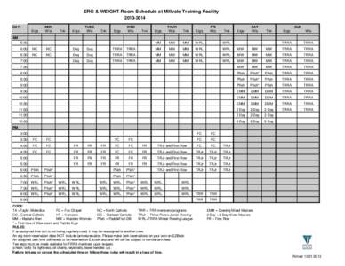 ERG & WEIGHT Room Schedule at Millvale Training Facility[removed]DAY: Ergs  MON