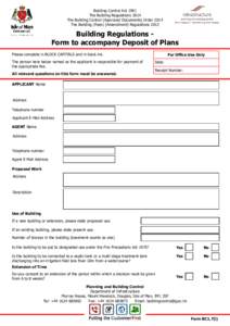 Building Control Act 1991 The Building Regulations 2014 The Building Control (Approved Documents) Order 2014 The Building (Fees) (Amendment) Regulations[removed]Building Regulations Form to accompany Deposit of Plans