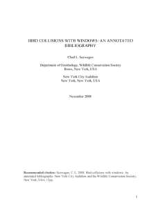 BIRD COLLISIONS WITH WINDOWS: AN ANNOTATED BIBLIOGRAPHY Chad L. Seewagen Department of Ornithology, Wildlife Conservation Society Bronx, New York, USA New York City Audubon