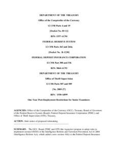 DEPARTMENT OF THE TREASURY Office of the Comptroller of the Currency 12 CFR Parts 4 and 19 [Docket No[removed]RIN: 1557-AC94 FEDERAL RESERVE SYSTEM