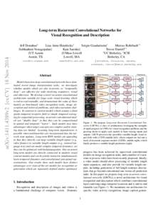 arXiv:1411.4389v2 [cs.CV] 18 NovLong-term Recurrent Convolutional Networks for Visual Recognition and Description Jeff Donahue? Lisa Anne Hendricks?