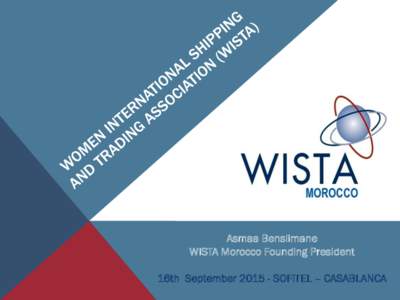 Asmaa Benslimane WISTA Morocco Founding President 16th SeptemberSOFITEL – CASABLANCA SUMMARY WISTA International