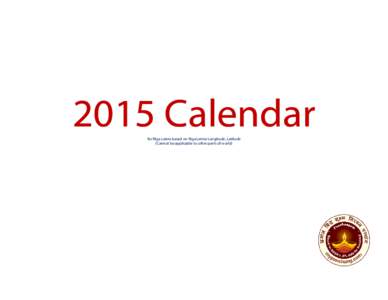 2015 Calendar for Riga Latvia based on Riga Latvia Longitude, Latitude (Cannot be applicable to other parts of world) Hindu Panchang for Riga, Latvia