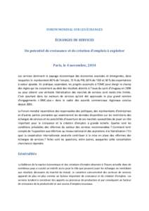 FORUM MONDIAL SUR LES ÉCHANGES  ÉCHANGES DE SERVICES Un potentiel de croissance et de création d’emplois à exploiter  Paris, le 4 novembre, 2014