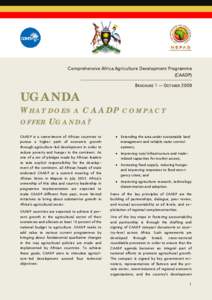 Comprehensive Africa Agriculture Development Programme (CAADP) BROCHURE 1 — OCTOBER[removed]UGANDA