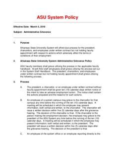 ASU System Policy Effective Date: March 5, 2010 Subject: Administrative Grievance 1.