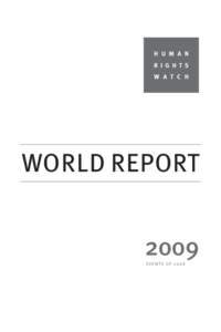 H U M A N R I G H T S W A T C H WORLD REPORT 2009
