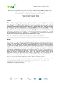 Transport Research Arena 2014, Paris Enhancing correlation between pavement consumption and deterioration with financial depreciation Dr Deborah Delaneya*, Dr Gary Chaia, Christopher Harborda, Greg Kellyb a  Griffith Uni