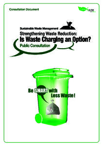 Waste / Municipal solid waste / Incineration / Landfill / Waste Management /  Inc / Electronic waste / Solid waste policy in the United States / Solid Waste Association of North America / Waste management / Environment / Sustainability