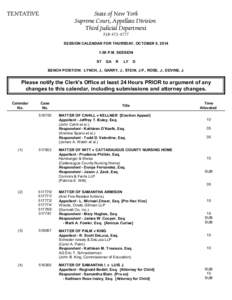 TENTATIVE  State of New York Supreme Court, Appellate Division Third Judicial Department[removed]