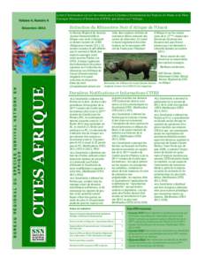 Volume 4, Numéro 4 Décembre 2011 Lettre d’Information sur la Convention sur le Commerce International des Espèces de Faune et de Flore Sauvages Menacées d’Extinction (CITES) spécialisée sur l’Afrique