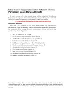 Faith of Abraham: Discipleship Lessons from the Patriarch of Genesis  Participant Guide Handout Sheets    If you’re working with a class or small group, feel free to duplicate the following  handouts 