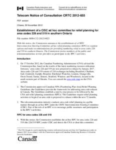 Canadian Radio-television and Telecommunications Commission / Telephone numbering plan / Canada / Area codes 905 and 289 / Communication / Area codes 519 and 226 / Canadian Numbering Administration Consortium