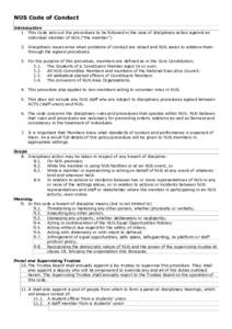 NUS Code of Conduct Introduction 1. This Code sets out the procedures to be followed in the case of disciplinary action against an individual member of NUS (“the member”) 2. Disciplinary issues arise when problems of