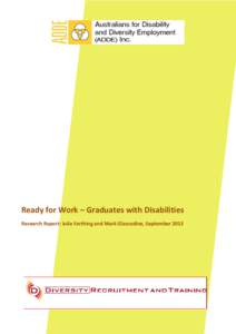 Ready for Work – Graduates with Disabilities Research Report: Julie Farthing and Mark Glascodine, September 2013 CONTENTS  EXECUTIVE SUMMARY ............................................................................