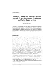 Security Challenges  Strategic Culture and the North Korean Nuclear Crisis: Conceptual Challenges and Policy Opportunities James D. Stratford