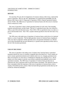 1999 CENSUS OF AGRICULTURE - AMERICAN SAMOA INTRODUCTION HISTORY For more than 150 years, the U.S. Department of Commerce, Bureau of the Census, conducted the census of agriculture. However, the 1997 Appropriations Act t