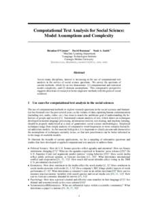 Computational Text Analysis for Social Science: Model Assumptions and Complexity Brendan O’Connor∗ David Bamman† Noah A. Smith†∗ ∗ Machine Learning Department