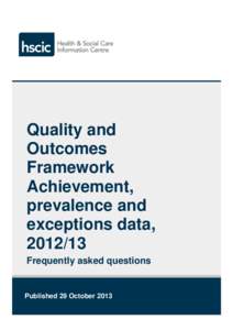 Quality and Outcomes Framework Achievement, prevalence and exceptions data,