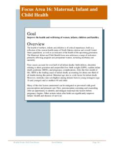 Focus Area 16: Maternal, Infant and Child Health Goal Improve the health and well-being of women, infants, children and families.