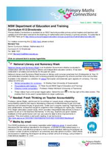 Term 3, 2010 – RSS Feed  NSW Department of Education and Training Curriculum K12 Directorate Primary Maths Connections is available as an RSS Feed and provides primary school leaders and teachers with updates and infor