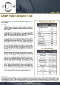 MARCH[removed]GANES VALUE GROWTH FUND Along with the broader market, the Fund rebounded strongly during March producing a 7.25% return for the month. During the month: