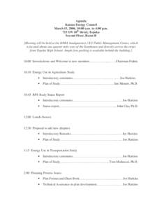 Agenda Kansas Energy Council March 15, 2006, 10:00 a.m. to 4:00 p.m. 715 SW 10th Street, Topeka Second Floor, Room B [Meeting will be held at the KNEA headquarters / KU Public Management Center, which