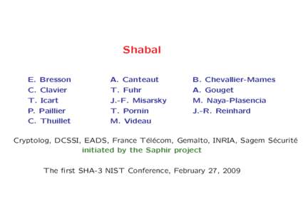 SHA-3 Conference, February 2009, Shabal