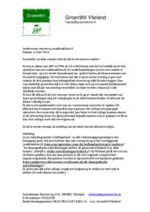 GroenWit Vlieland [removed] Onderwerp: reactie op coalitieakkoord Datum: 11 mei 2014 Voorzitter, in deze reactie richt ik mij tot de nieuwe coalitie.