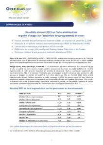 COMMUNIQUE DE PRESSE  Résultats annuels 2015 en forte amélioration et point d’étape sur l’ensemble des programmes en cours  