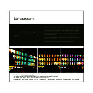NEWSFLASH ESPRIT With the renovation of the Esprit flagship store, Hong Kong’ s busy streets witnessed a spectacular metamorphosis of the cityscape. From now on, Traxon’s Tile XB illuminates the bustling district, be