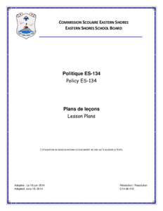COMMISSION SCOLAIRE EASTERN SHORES EASTERN SHORES SCHOOL BOARD Politique ES-134 Policy ES-134