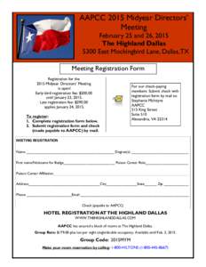 AAPCC 2015 Midyear Directors’ Meeting February 25 and 26, 2015 The Highland Dallas 5300 East Mockingbird Lane, Dallas, TX Meeting Registration Form