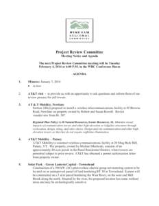 Project Review Committee Meeting Notice and Agenda The next Project Review Committee meeting will be Tuesday February 4, 2014 at 6:00 P.M. in the WRC Conference Room AGENDA 1.