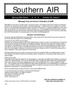 Southern AIR Spring 2004 News Volume 26, Issue 2  Message from Jim Purcell, President of SAIR